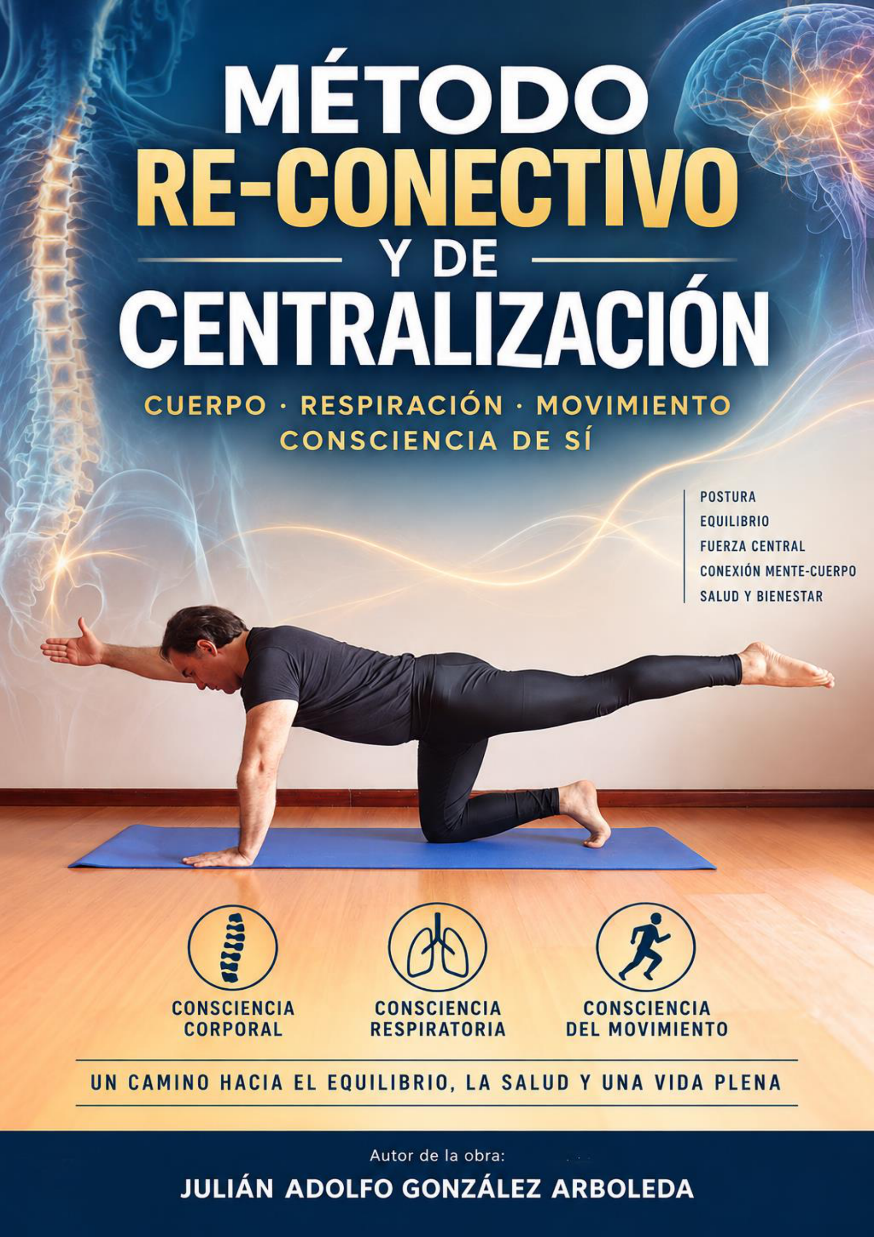 Julián Adolfo González Arboleda realizando una postura del MRC, imagen de la portada del libro